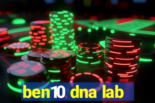 ben10 dna lab